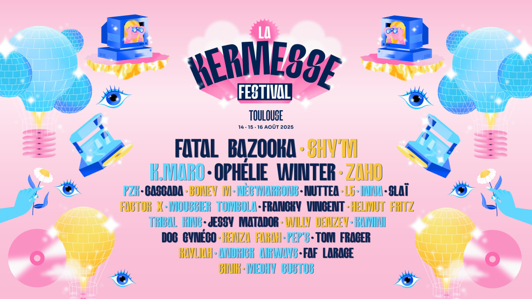 LA KERMESSE FESTIVAL 2025 - TOULOUSE