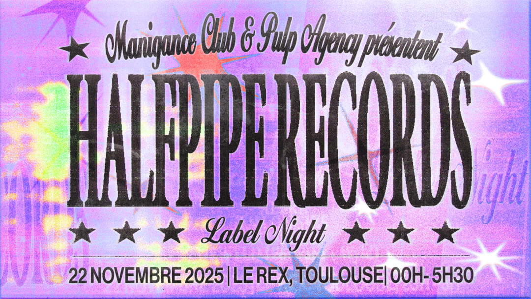 Halfpipe Records Label Night / Le Rex de Toulouse
