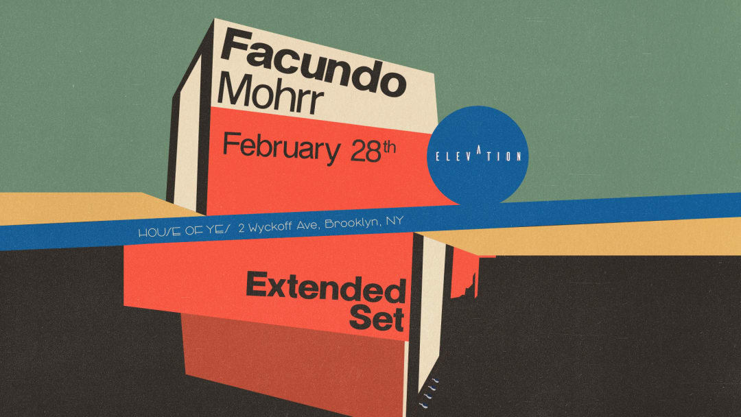 ELEVATION: Facundo Mohrr (Extended Set)