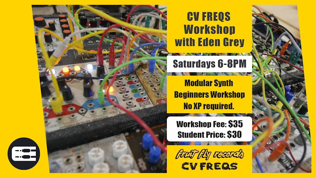 Workshop with Eden Grey at Fruit Fly Records, 6/8pm