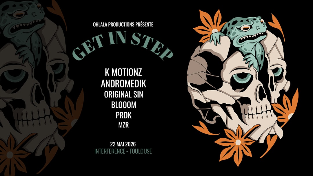 GET IN STEP Toulouse w/ K MOTIONZ - ANDROMEDIK & More
