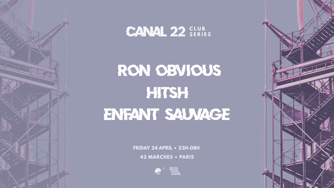 Cartel oficial del evento CANAL22 : Ron Obvious, Enfant Sauvage, Hitsh