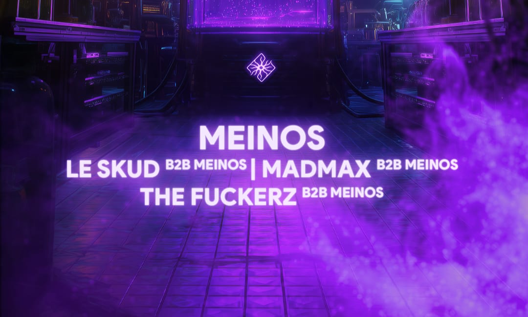 INCUBATOR - MEINOS ALL NIGHT W/ LESKUD | MADMAX | FUCKERZ