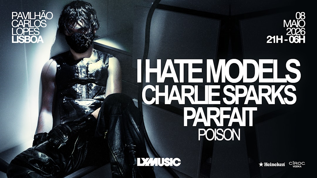 LXMUSIC presents I Hate Models