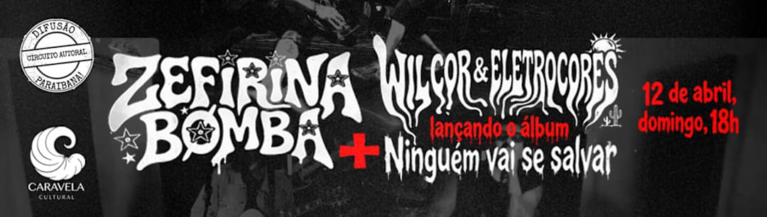 Difusão com Zeferina Bomba e Wil Cor & Eletrocores