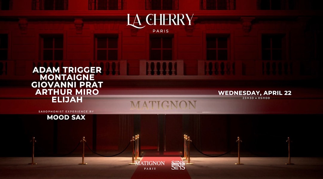 La Cherry X Matignon | 22 Avril