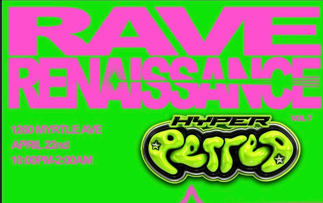 Rave Renaissance NYC: Hyperperreo