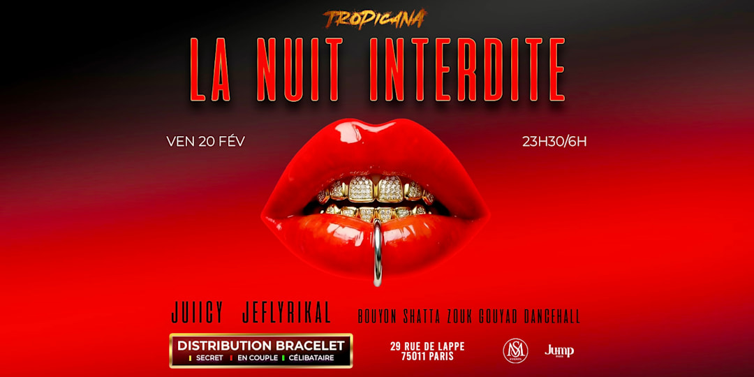 LA TROPICANA - LA NUIT INTERDITE - dj JUIICY & JEFLYRIKAL