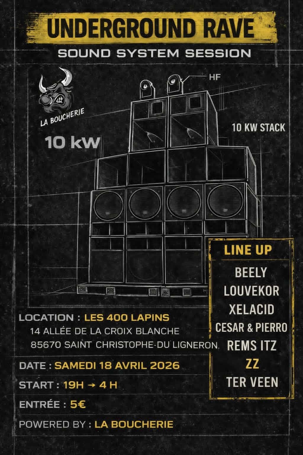 LA BOUCHERIE UNDERGROUND RAVE