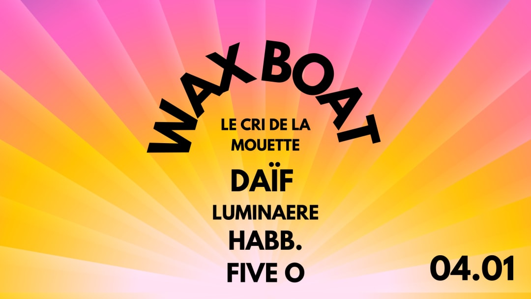 WAX Boat with Daïf (luminaere)