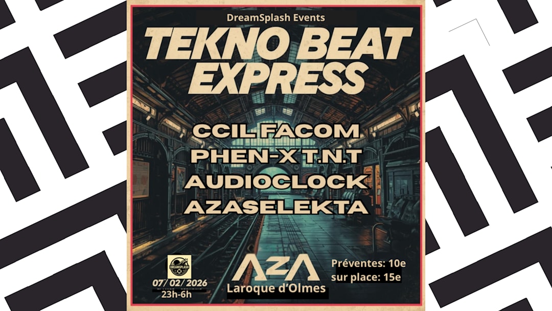 TEKNO BEAT EXPRESS [écris nous pour la billetterie]