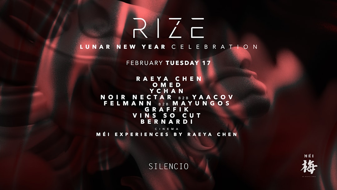 RIZE: LUNAR NEW YEAR CELEBRATION W/ RAEYA CHEN