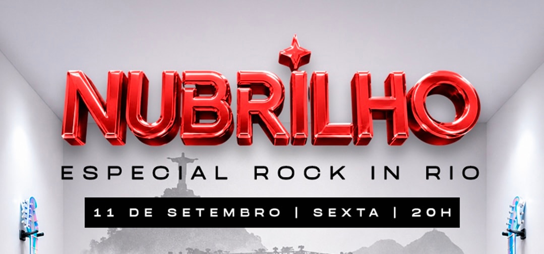 NUBRILHO - ROCK IN RIO |PASSEIO PÚBLICO |CORTESIAS LIBERADAS
