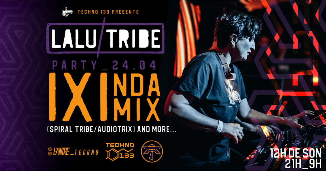 LALU TRIBE — IXINDAMIX (Spiral Tribe / Audiotrix)