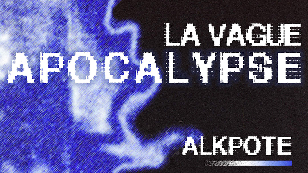 Official cover of the event La Vague Apocalypse