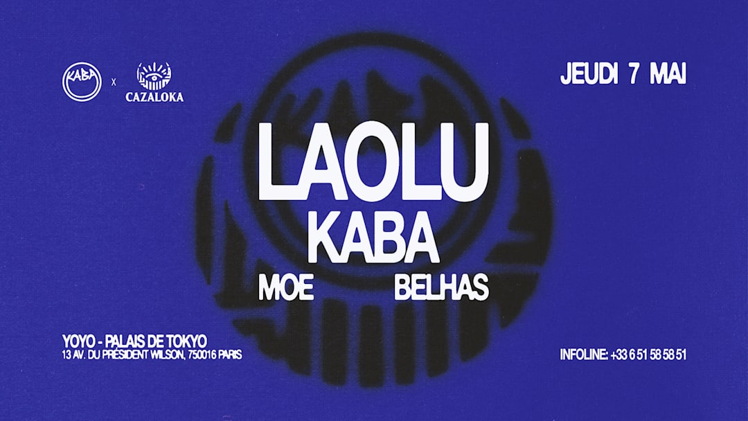 Kaba & Cazaloka present: LAOLU, Belhas and Moe @Yoyo |