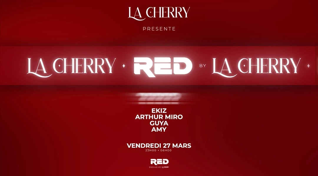 LA CHERRY X Le RED | 27 Mars