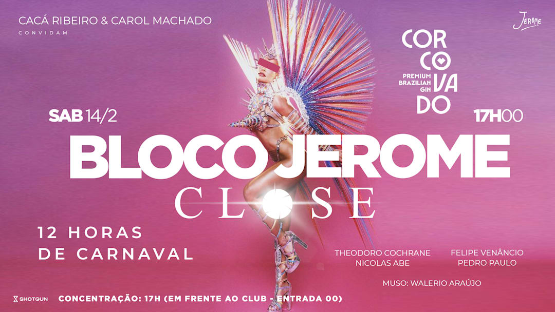 BLOCO DO JEROME + AFTER CLOSE @ CLUB JEROME