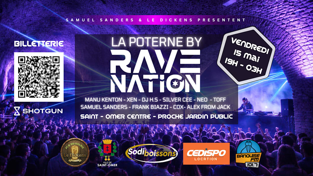 LA POTERNE BY RAVE NATION (St OMER)