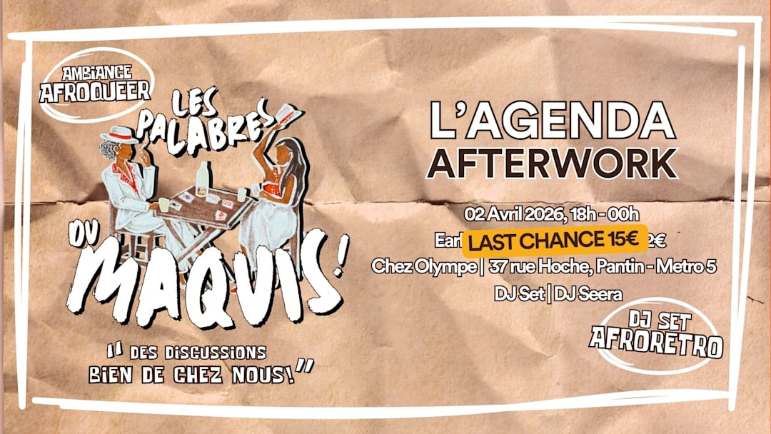 L'AGENDA AFTERWORK - LES PALABRES DU MAQUIS