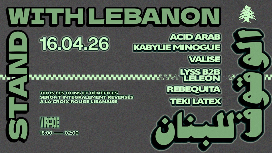STAND WITH LEBANON : ACID ARAB, KABYLIE MINOGUE, TEKI LATEX