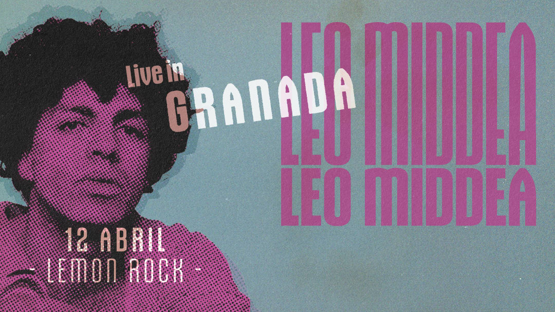 LEO MIDDEA LIVE - LEMON ROCK - GRANADA