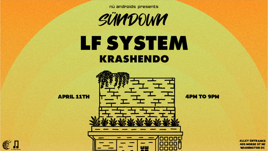 Nü Androids presents SünDown: LF System (Extended Set)