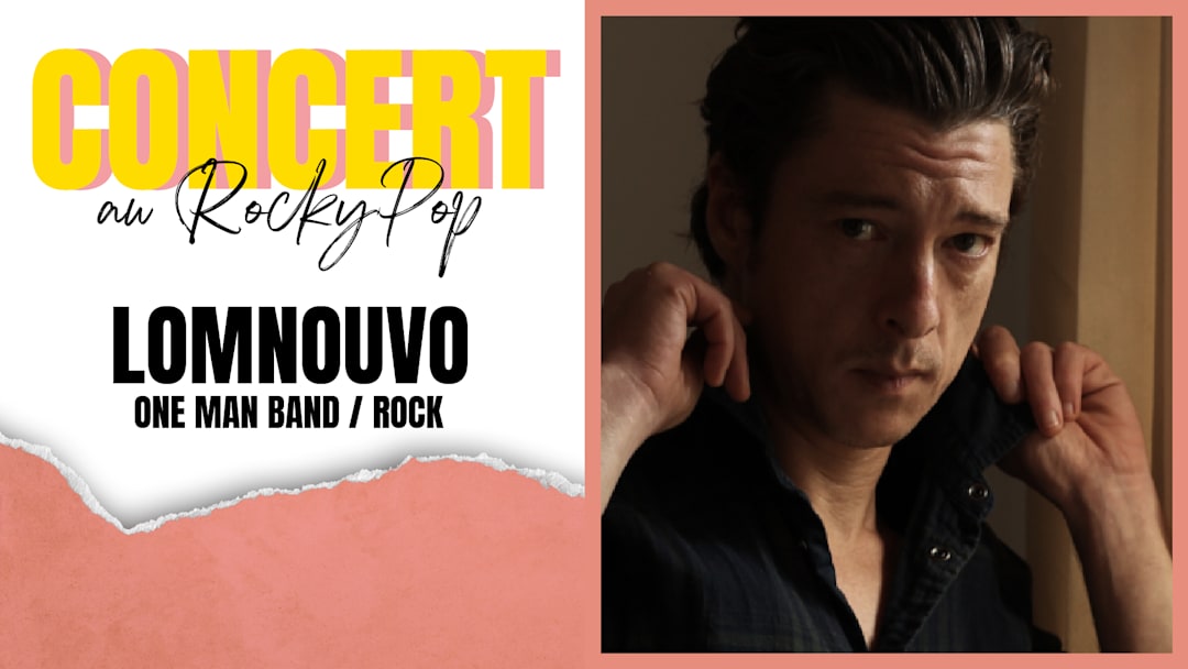 LOMNOUVO | CONCERT AU ROCKYPOP GRENOBLE