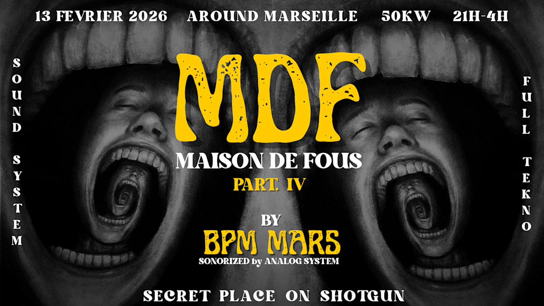Official cover of the event BPM MARS - MDF - MAISON DES FOUS - PART. IV