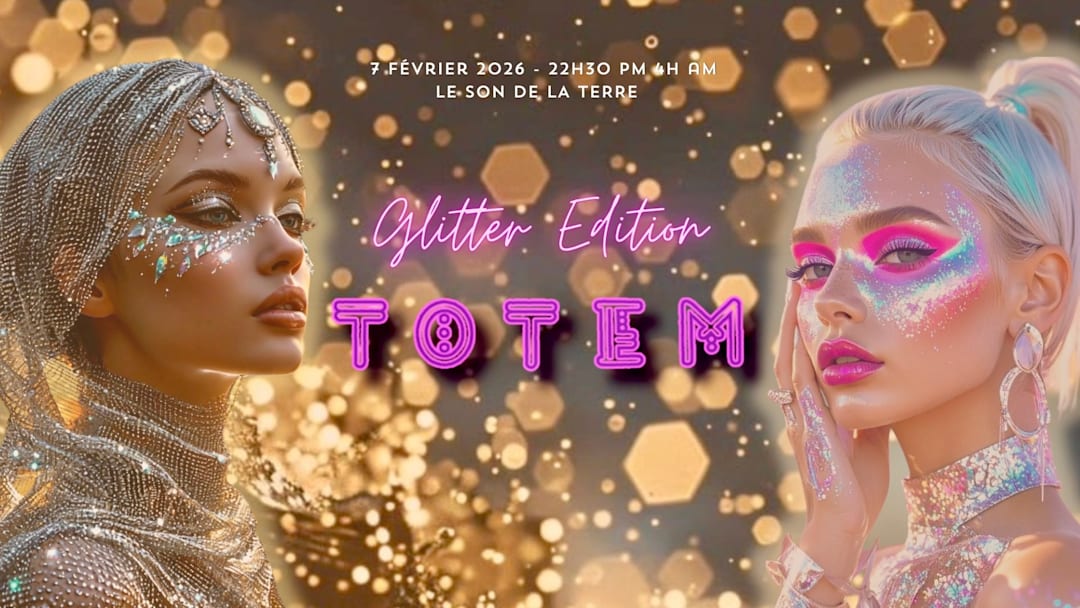 TOTEM #4 : One Year - Glitter Edition au Son De La Terre