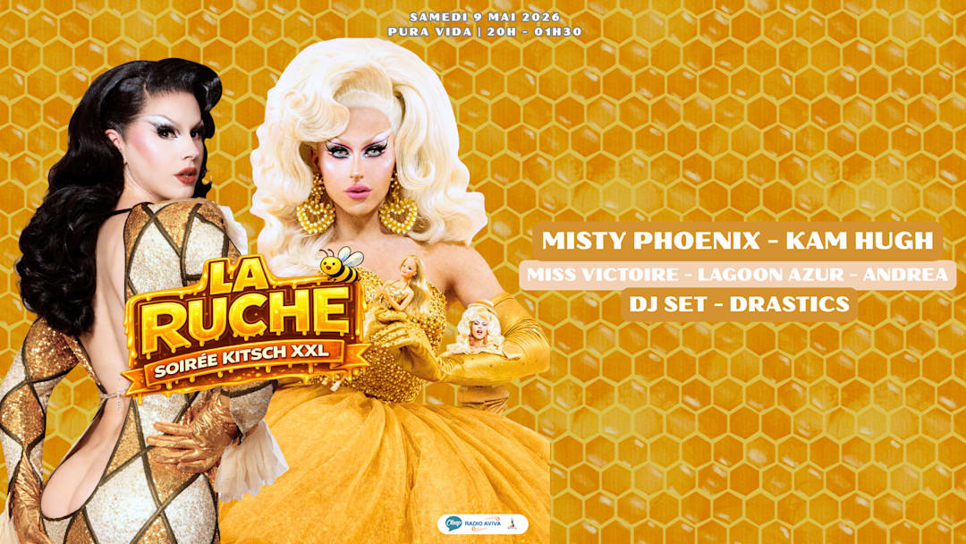 LA RUCHE #2 - TA SOIRÉE QUEER KITSCH XXL PRÉFÉRÉE
