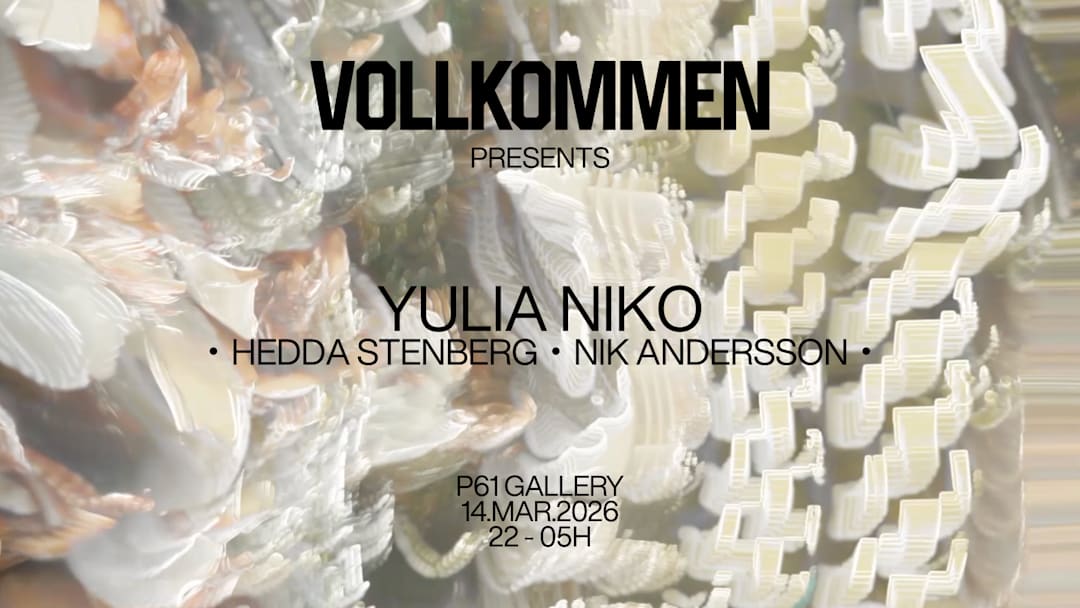 VOLLKOMMEN - Art & Club Night @ P61 Gallery | 14.03.2026