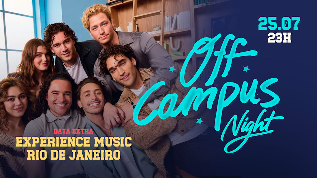 Off Campus Night #2 no Rio de Janeiro (DATA EXTRA)