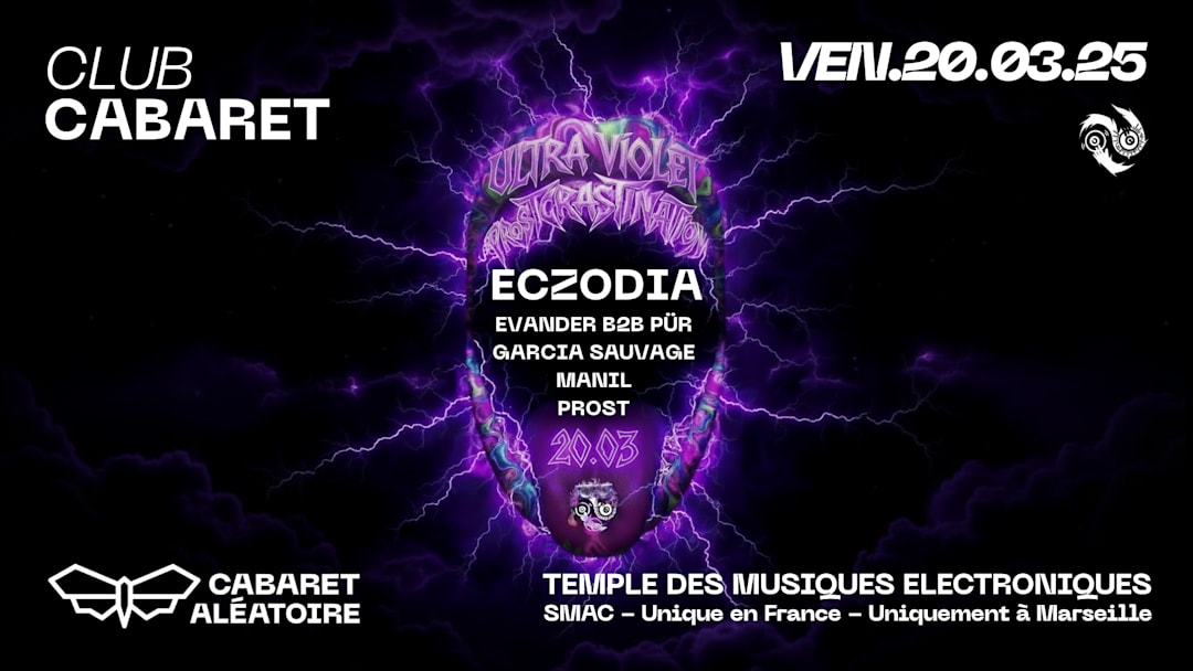 ECZODIA: Prostcrastination x Cabaret Aléatoire - ULTRAVIOLET