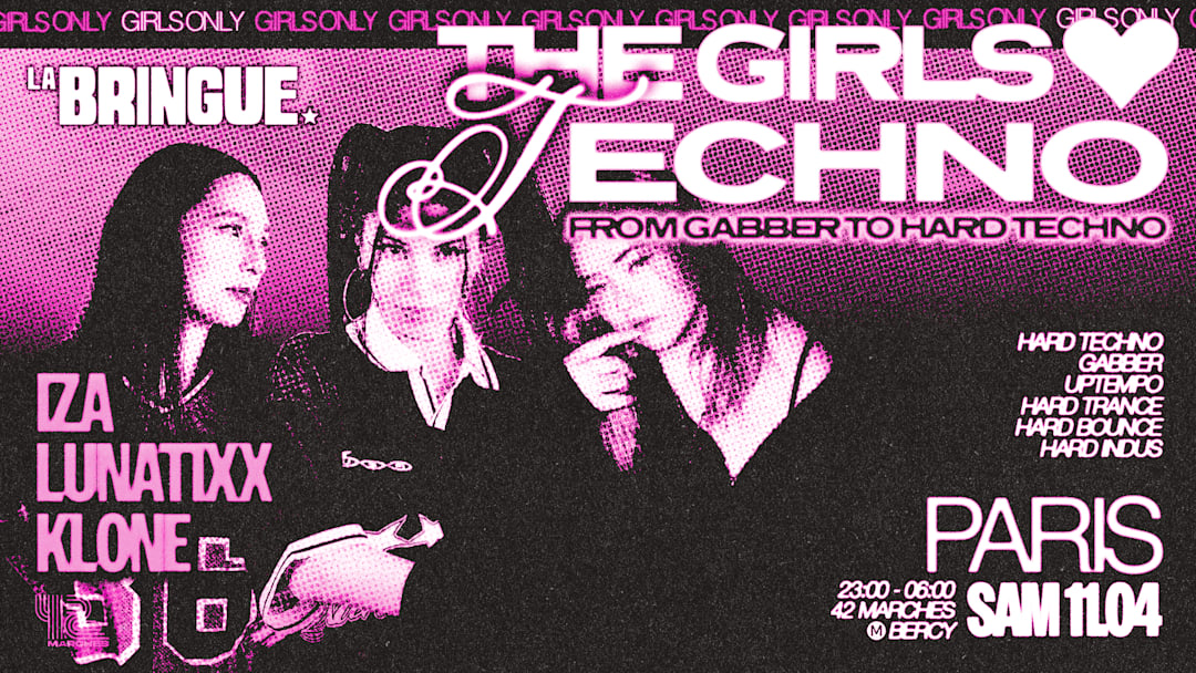 La Bringue - Paris - THE GIRLS LOVE TECHNO