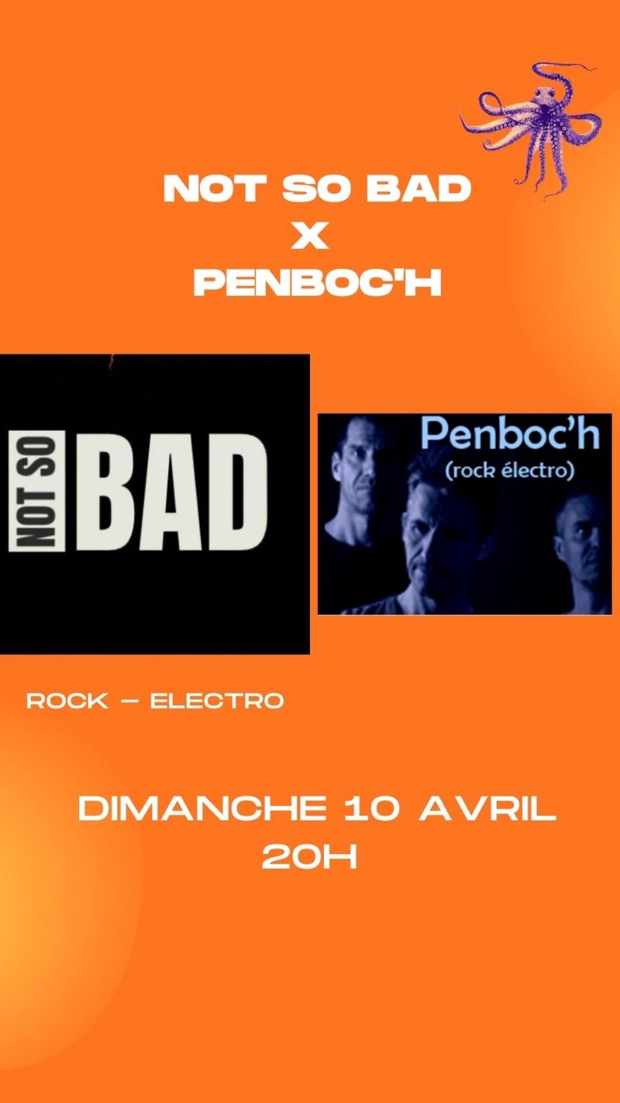 NOT SO BAD X PENBOC’H - Rock & Electro