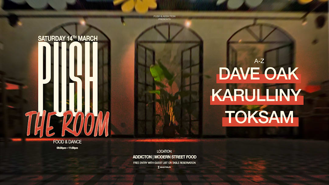Official cover of the event PUSH X ADDICTION: THE ROOM (FREE ENTRY)