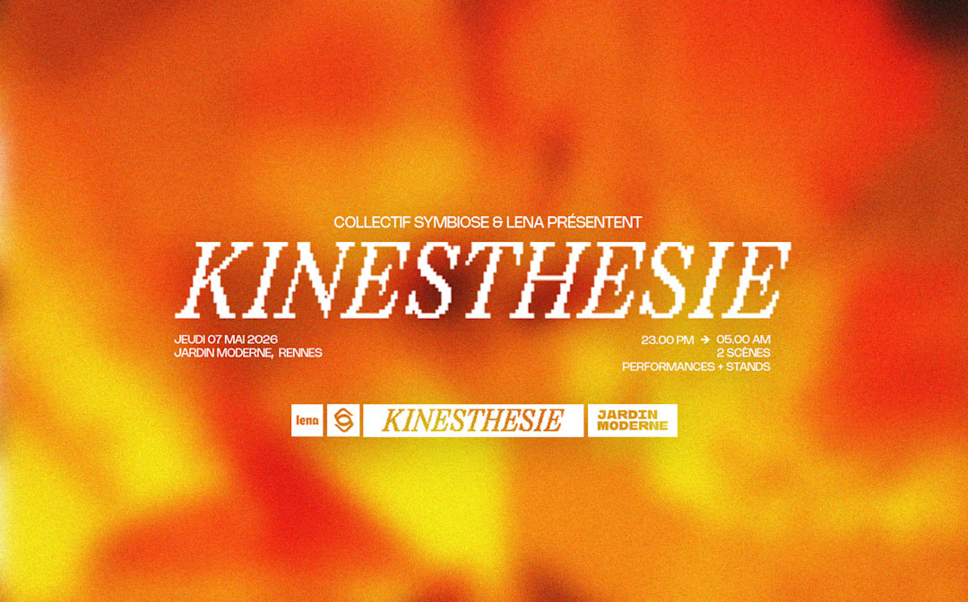 Collectif Symbiose & LENA présentent KINESTHÉSIE #2