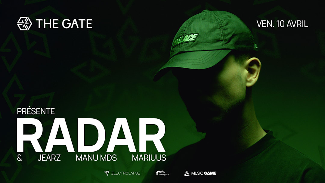 THE GATE présente : RADAR
