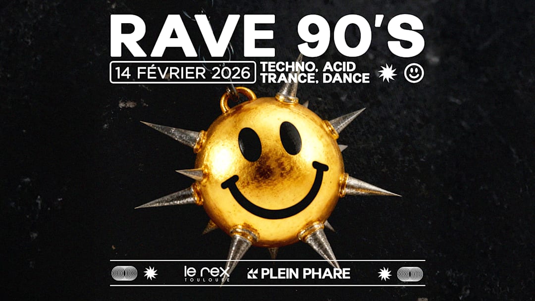 RAVE 90'S - PLEIN PHARE - Entrée gratuite*