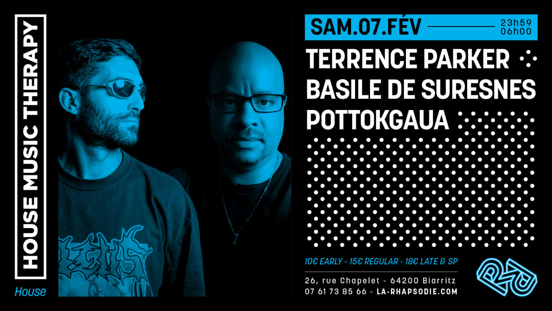 HOUSE MUSIC THERAPY : TERRENCE PARKER • BASILE DE SURESNES