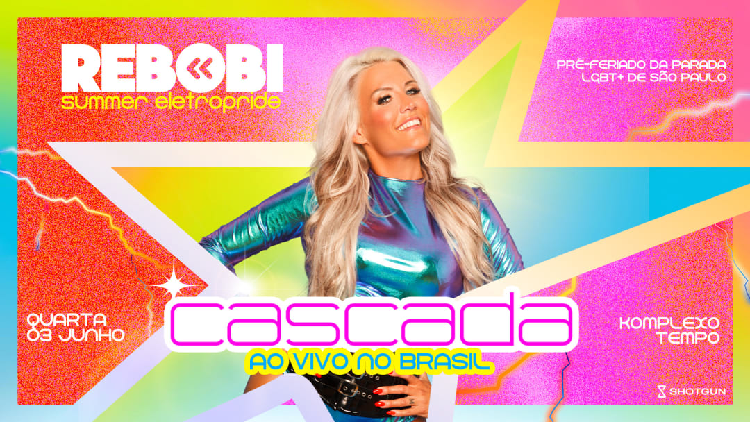 CASCADA na Rebobi Summer EletroPride 2026