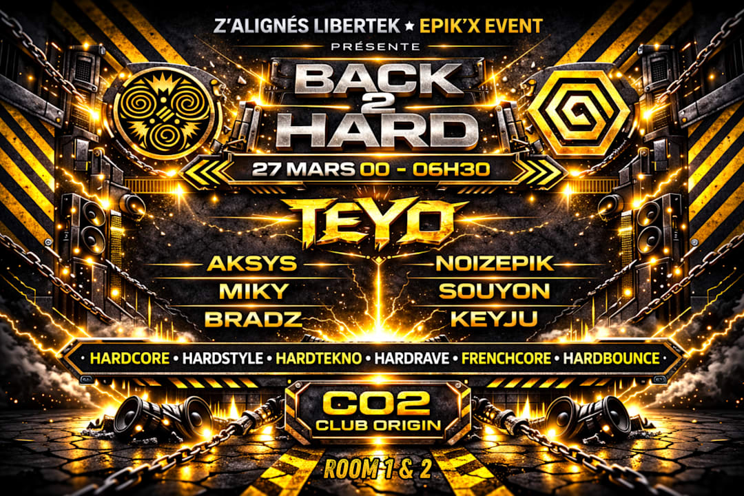 BACK 2 HARD By Z'alignés Libertek x Epik'x Event