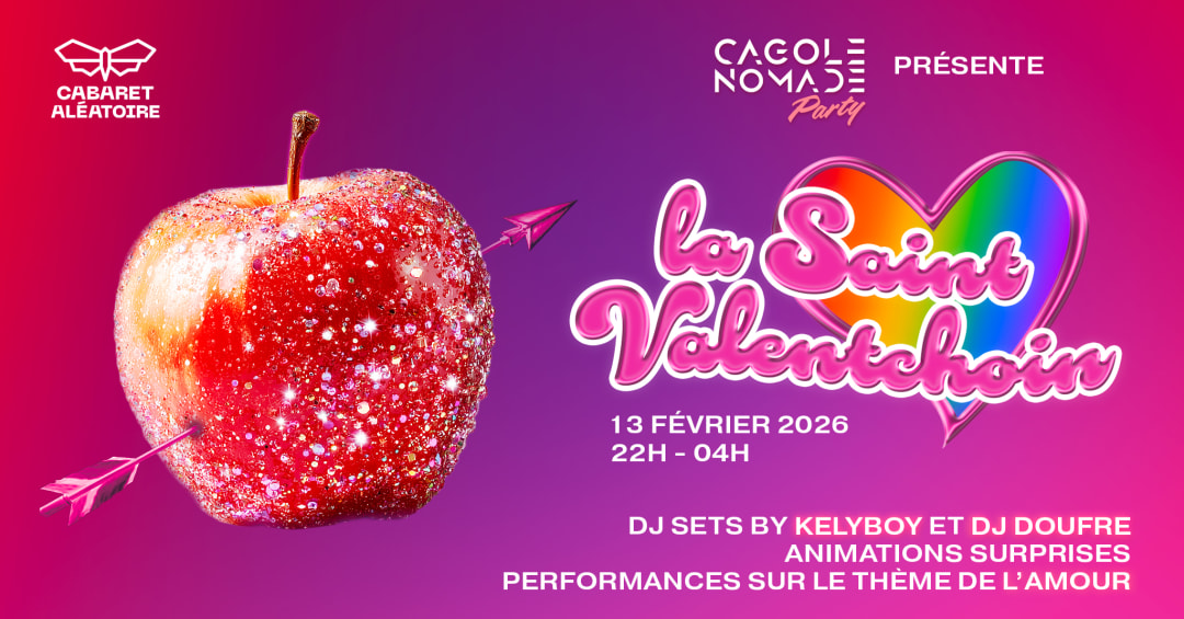 13/02 | CAGOLE NOMADE : La Saint Valentchoin