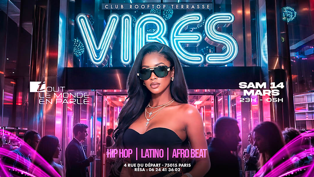 Soiree VIBES /rooftop / club / hiphop/afrobeat /latino