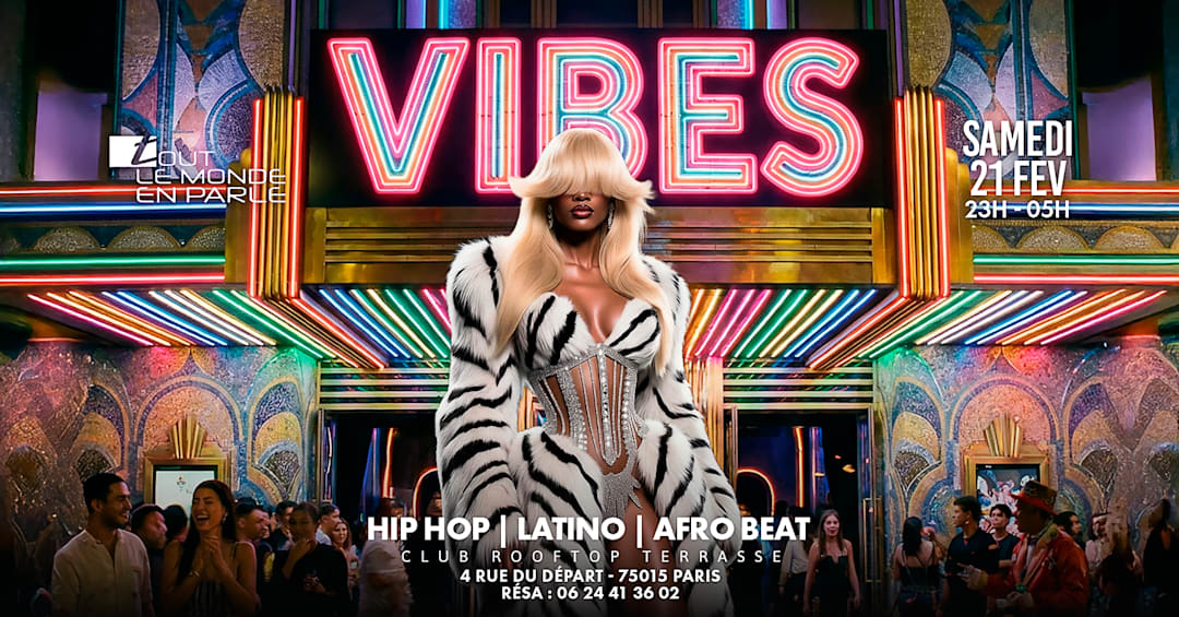 Soiree VIBES /rooftop / club / hiphop/afrobeat /latino