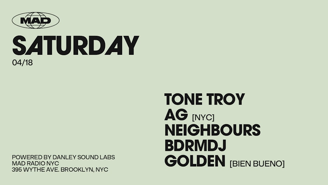 Tone Troy / AG[nyc] / Neighbours / bdrmDJ / Golden