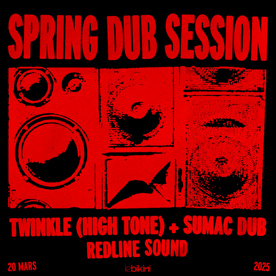 SPRING DUB SESSION: TWINKLE (HIGH TONE) + SUMAC DUB