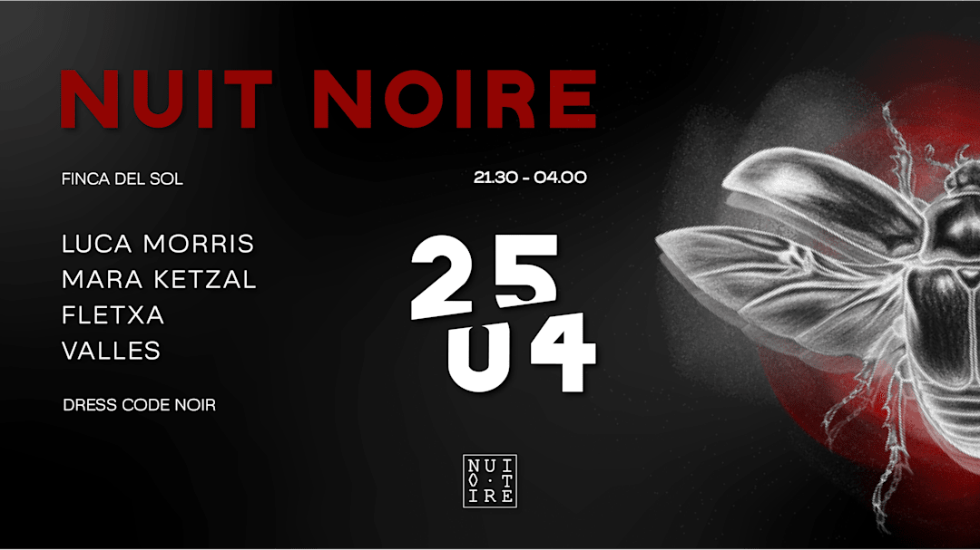 NUIT NOIRE X FINCA DEL SOL 25.04.2026