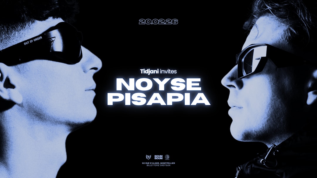 BOUM BOUM : TIDJANI invites NOYSE & PISAPIA